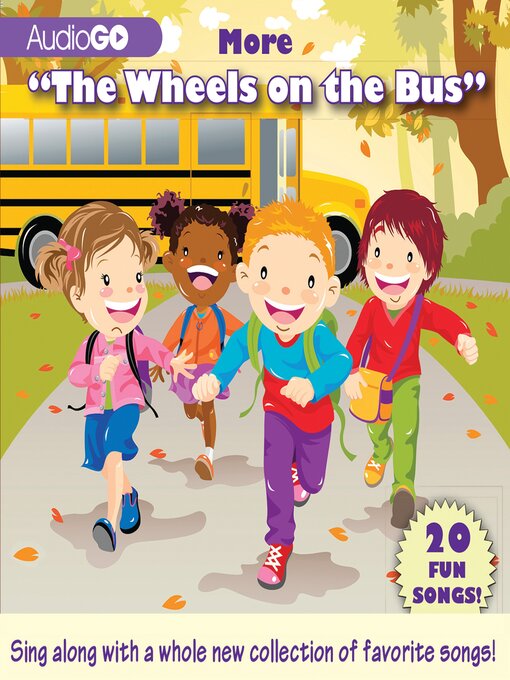 Title details for More "The Wheels on the Bus" by AudioGO - Wait list